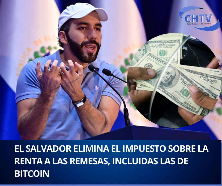 El Salvador elimina el impuesto sobre la renta a las remesas, incluidas las de bitcoin