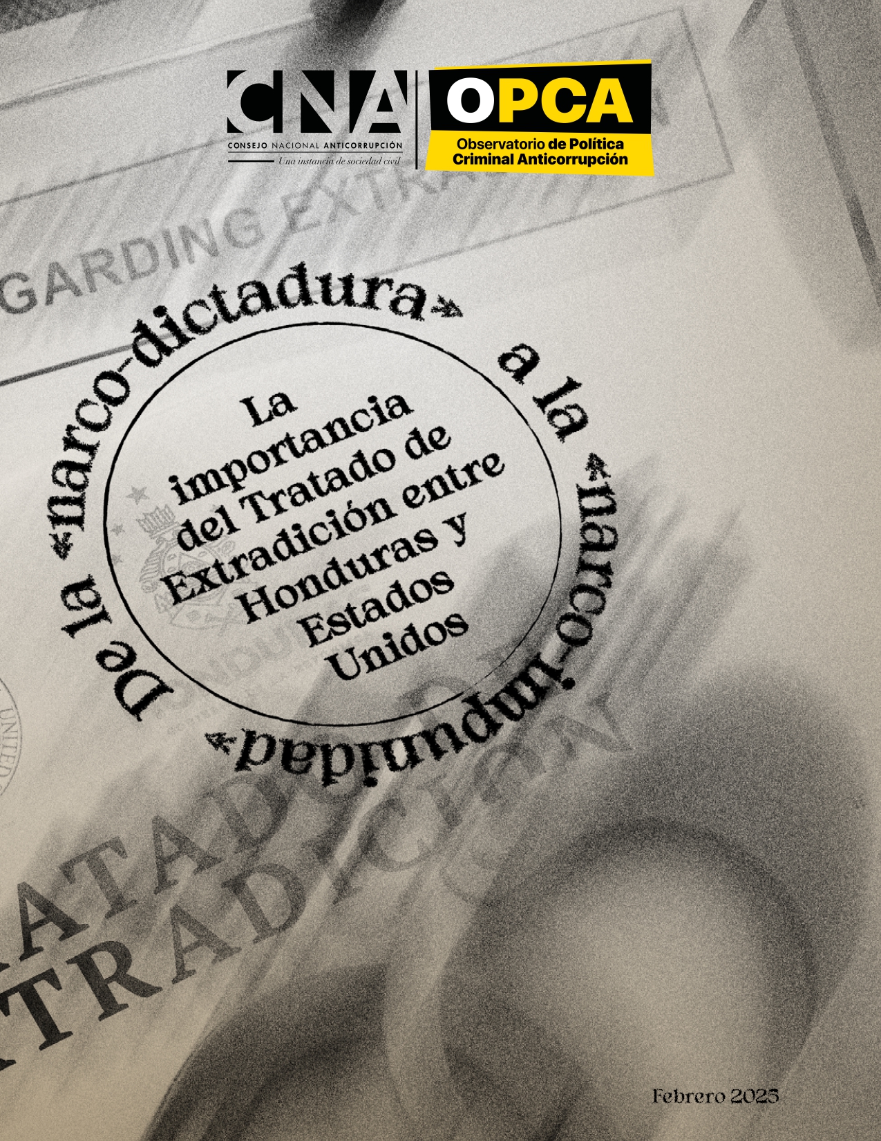 CNA presenta informe “De la narco dictadura a la narco impunidad”