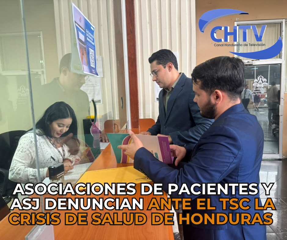 ASOCIACIONES DE PACIENTES Y ASJ DENUNCIAN ANTE EL TSC CRISIS QUE DEJA SIN ATENCIÓN MÉDICA A MILES DE HONDUREÑOS